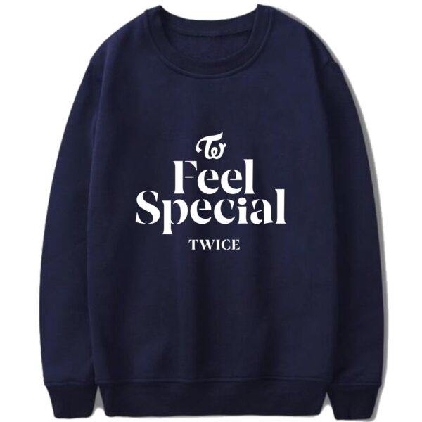 feel special sweatshirt