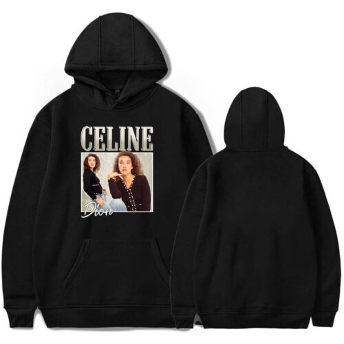 Celine Dion Hoodie #3